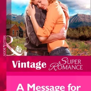 A Message for Julia (Mills & Boon Vintage Superromance): First edition One Day Deal