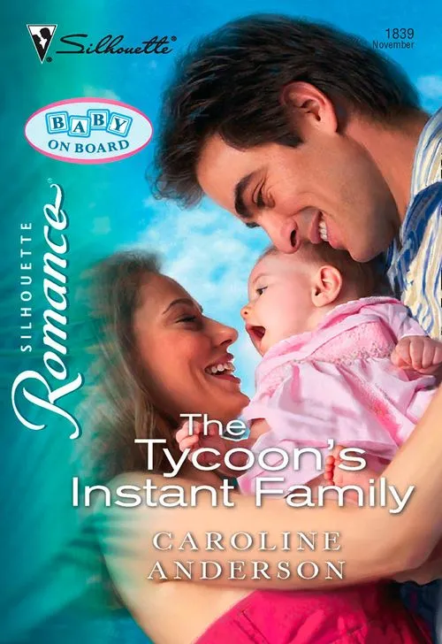 Fast Shipping The Tycoon's Instant Family (Mills & Boon Silhouette): First edition