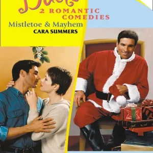Fresh Stock Mistletoe & Mayhem / Santa's Sexy Secret: Mistletoe & Mayhem / Santa's Sexy Secret (Mills & Boon Silhouette): First edition