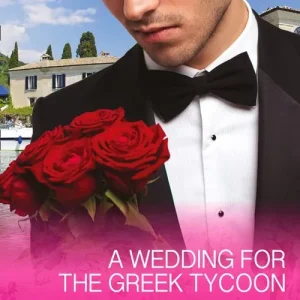 Bulk Order A Wedding For The Greek Tycoon (Greek Billionaires, Book 2) (Mills & Boon Cherish): First edition