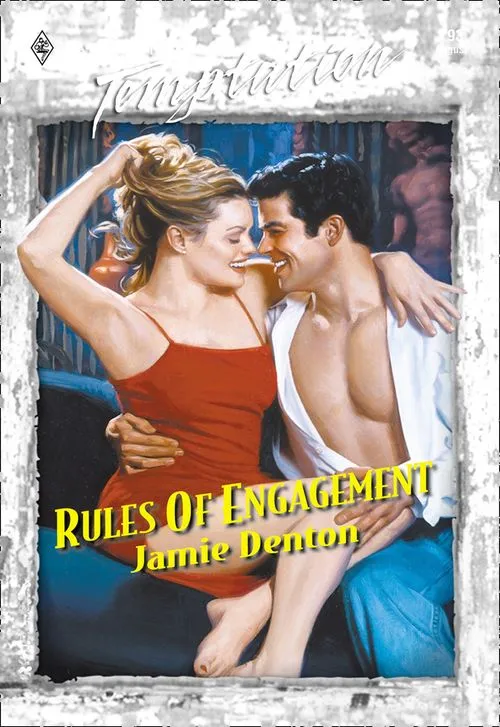 Rules Of Engagement (Mills & Boon Temptation): First edition Direct From Manufacturer