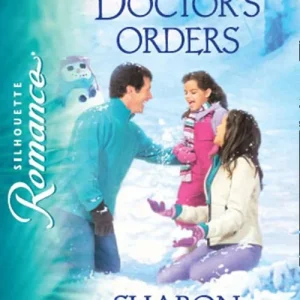 Doctor's Orders (Mills & Boon Silhouette): First edition Special Discount