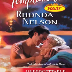 Unforgettable (Mills & Boon Temptation): First edition Time-Limited