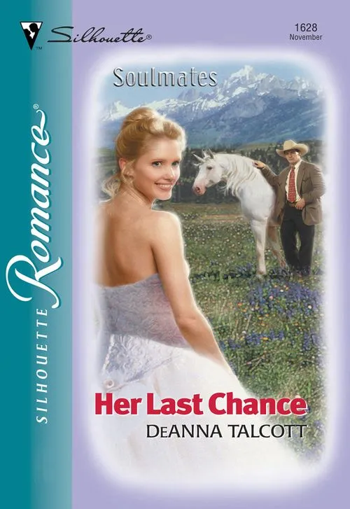 One Day Deal Her Last Chance (Mills & Boon Silhouette): First edition