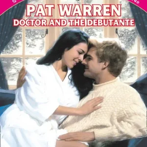 Markdown Doctor And The Debutante (Mills & Boon Cherish): First edition