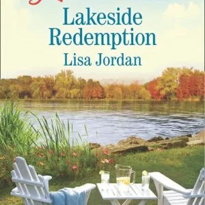Instant Buy Lakeside Redemption (Mills & Boon Love Inspired): First edition