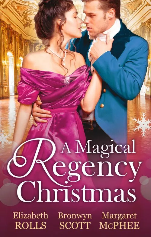 A Magical Regency Christmas: Christmas Cinderella / Finding Forever at Christmas / The Captain's Christmas Angel: First edition Weekend Sale