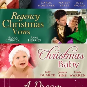 A Dream Christmas: Billionaire under the Mistletoe / Snowed in with Her Boss / A Diamond for Christmas / The Blanchland Secret / The Mistress of Hanover Square / A Baby Under the Tree / A Baby For Christmas /... Affordable