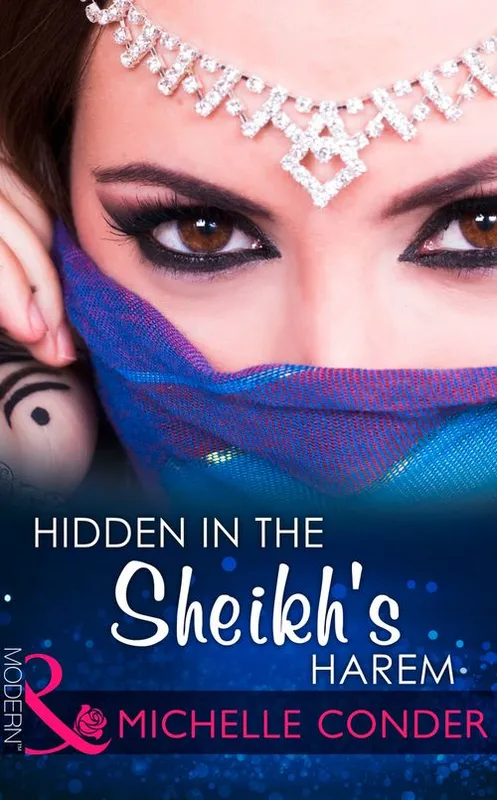 Hidden In The Sheikh's Harem (Mills & Boon Modern) Next Day Delivery