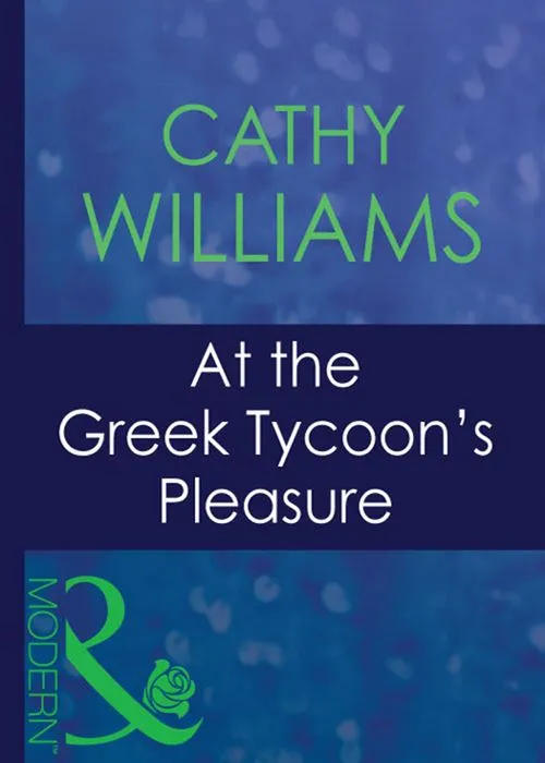 Best Price At The Greek Tycoon's Pleasure (Greek Tycoons, Book 25) (Mills & Boon Modern): First edition