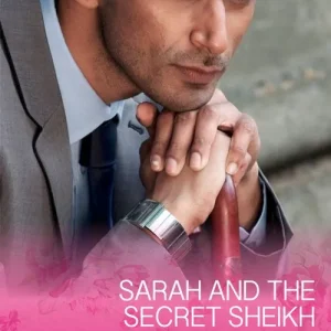 Sarah And The Secret Sheikh (Mills & Boon Cherish) Place Order