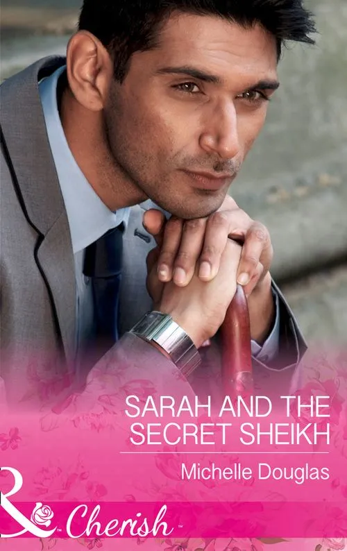 Sarah And The Secret Sheikh (Mills & Boon Cherish) Place Order