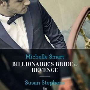 Billionaire's Bride For Revenge / The Sheikh's Shock Child: Billionaire's Bride for Revenge (Rings of Vengeance) / The Sheikh's Shock Child (One Night With Consequences) (Mills & Boon Modern) Editor’s Pick