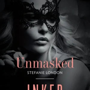 Today Only Unmasked / Inked: Unmasked (Melbourne After Dark) / Inked (Hard Riders MC) (Mills & Boon Dare)