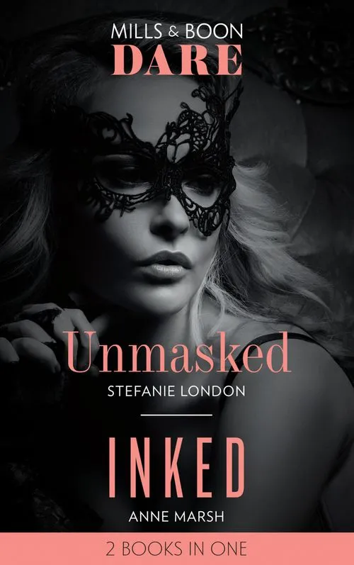 Today Only Unmasked / Inked: Unmasked (Melbourne After Dark) / Inked (Hard Riders MC) (Mills & Boon Dare)