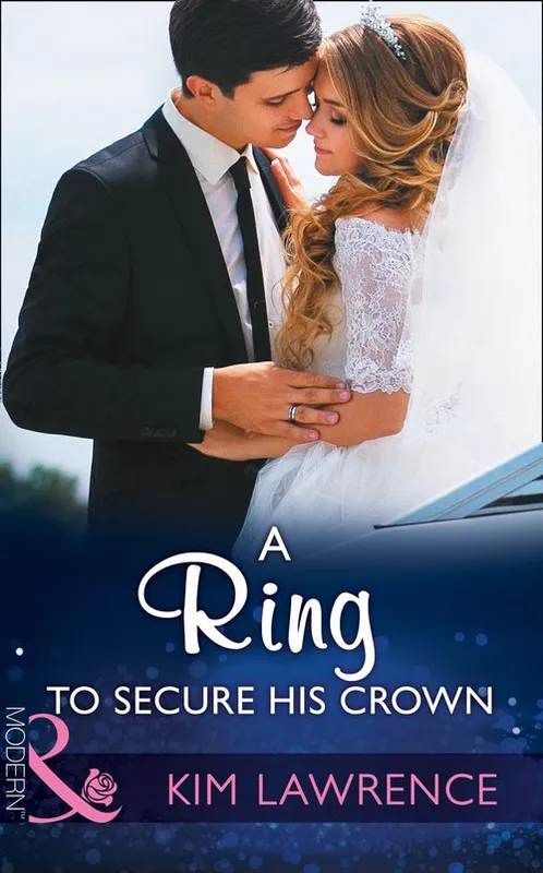 A Ring To Secure His Crown (Mills & Boon Modern) Reduced Price