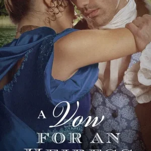 Worldwide Shipping A Vow For An Heiress (Mills & Boon Historical)