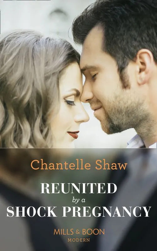 Fan Favorite Reunited By A Shock Pregnancy (Mills & Boon Modern)