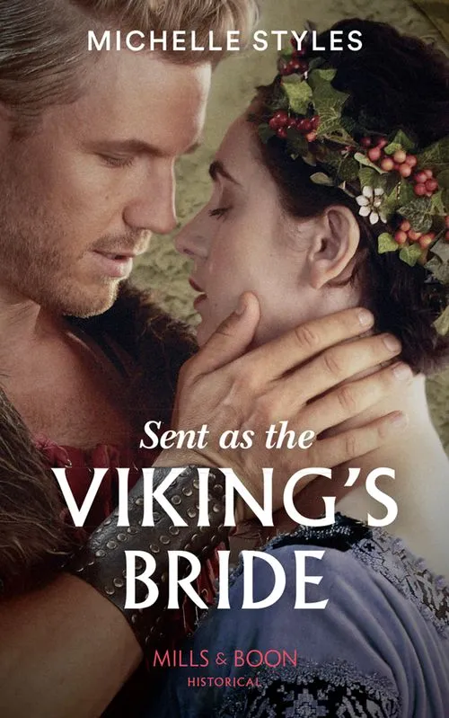 Authentic Sent As The Viking's Bride (Mills & Boon Historical)