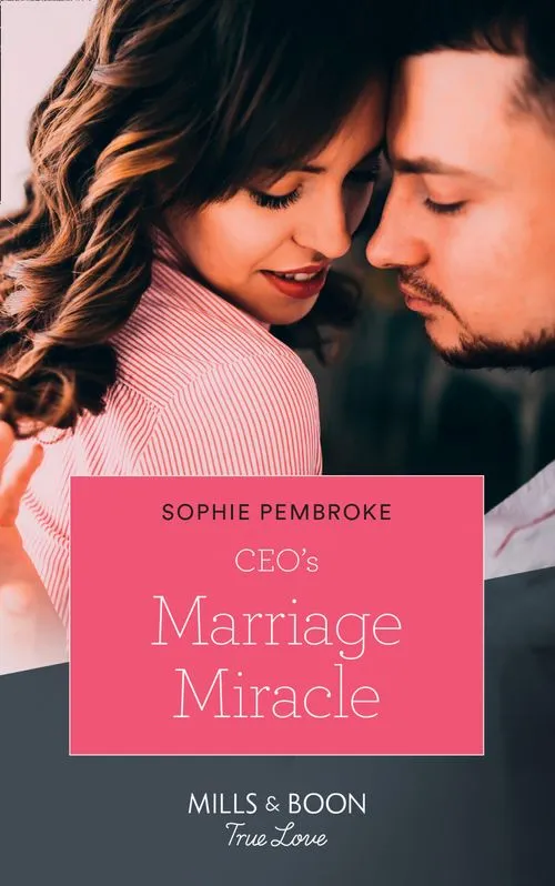 Ceo's Marriage Miracle (The Cattaneos' Christmas Miracles, Book 3) (Mills & Boon True Love) Top Pick