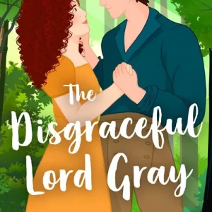 Brand New The Disgraceful Lord Gray (The King's Elite, Book 3) (Mills & Boon Historical)