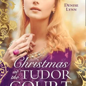 Best Seller Christmas At The Tudor Court: The Queen's Christmas Summons / The Warrior's Winter Bride
