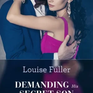 Demanding His Secret Son (Secret Heirs of Billionaires, Book 21) (Mills & Boon Modern) Express Delivery