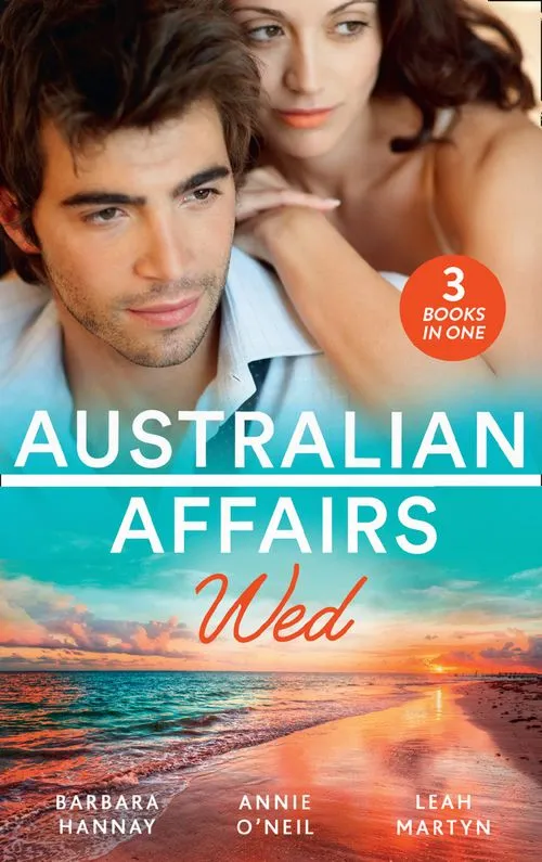 Australian Affairs: Wed: Second Chance with Her Soldier / The Firefighter to Heal Her Heart / Wedding at Sunday Creek Deal