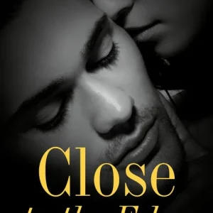 Instant Buy Close To The Edge (Mills & Boon Dare)