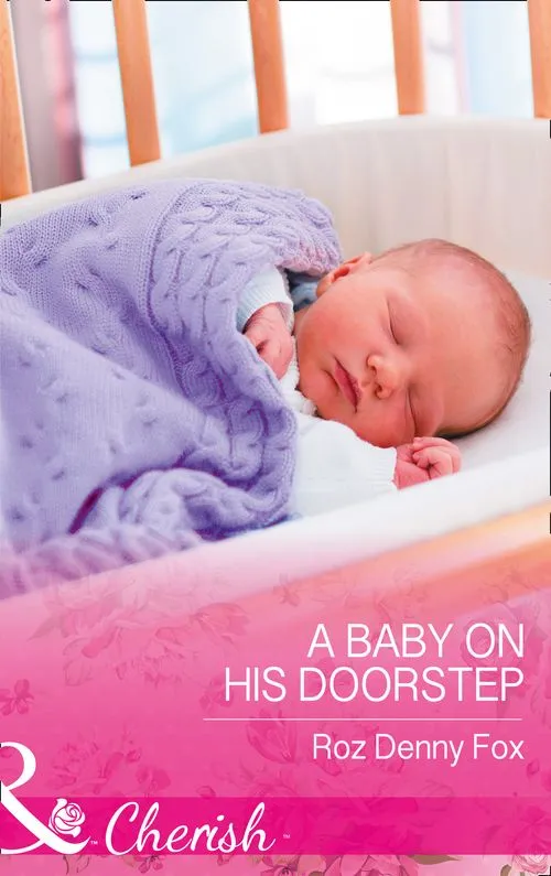 A Baby On His Doorstep (Mills & Boon Cherish) Top Rated
