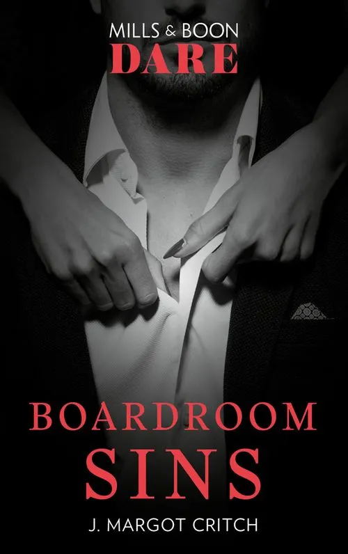 Certified Boardroom Sins (Sin City Brotherhood, Book 1) (Mills & Boon Dare)