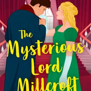 Best Choice The Mysterious Lord Millcroft (The King's Elite, Book 1) (Mills & Boon Historical)
