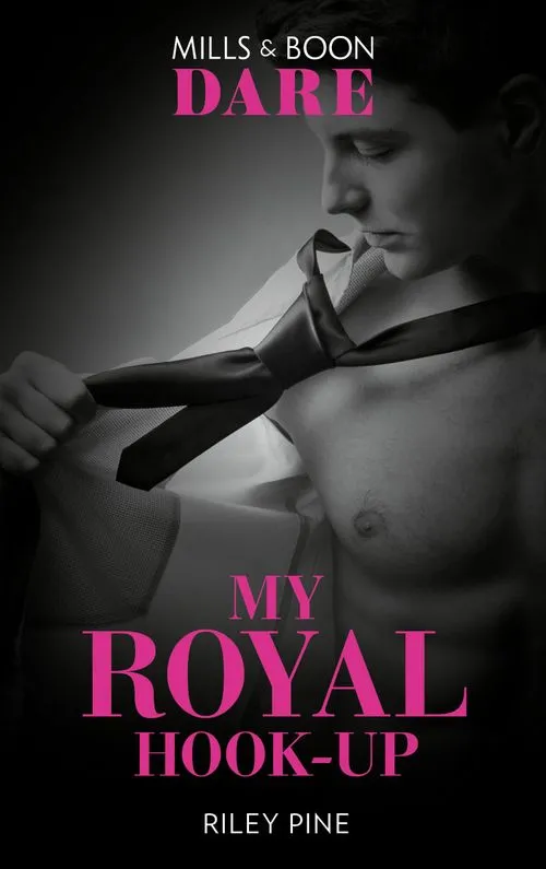 Markdown My Royal Hook-Up (Arrogant Heirs, Book 3) (Mills & Boon Dare)