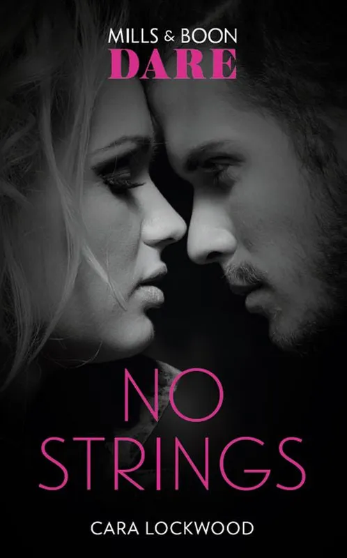 No Strings (Mills & Boon Dare) Original