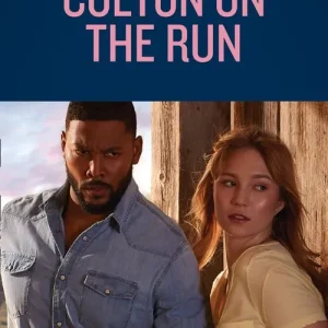 Best Seller Colton On The Run (The Coltons of Roaring Springs, Book 9) (Mills & Boon Heroes)