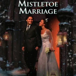Mistletoe Marriage (Mills & Boon Cherish): First edition Viral