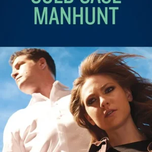 Affordable Cold Case Manhunt (Cavanaugh Justice, Book 9) (Mills & Boon Heroes)