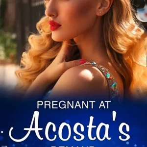 Genuine Pregnant At Acosta's Demand (Mills & Boon Modern)