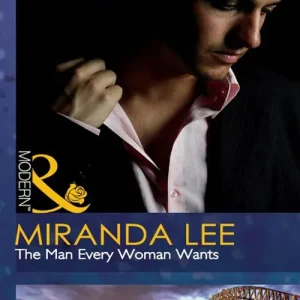 Fan Favorite The Man Every Woman Wants (Mills & Boon Modern): First edition