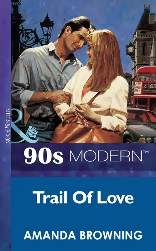 Trail Of Love (Mills & Boon Vintage 90s Modern): First edition Best Choice