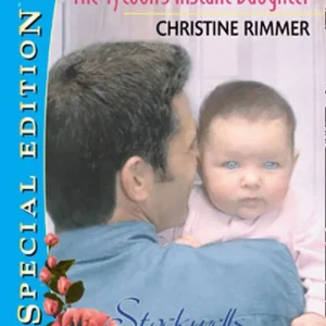 Free Returns The Tycoon's Instant Daughter (Mills & Boon Silhouette): First edition