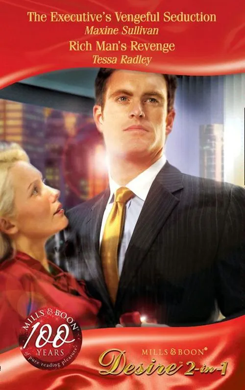 The Executive's Vengeful Seduction / Rich Man's Revenge: The Executive's Vengeful Seduction (Australian Millionaires) / Rich Man's Revenge (Mills & Boon Desire): First edition Factory Price