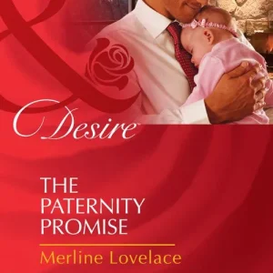 The Paternity Promise (Billionaires and Babies, Book 3) (Mills & Boon Desire): First edition Top Pick