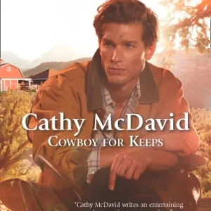 Order Now Cowboy For Keeps (Mustang Valley, Book 4) (Mills & Boon American Romance): First edition