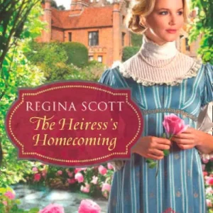 The Heiress's Homecoming (The Everard Legacy, Book 4) (Mills & Boon Love Inspired Historical): First edition Buy Today