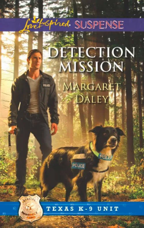 Detection Mission (Texas K-9 Unit, Book 2) (Mills & Boon Love Inspired Suspense): First edition Factory Price