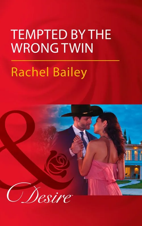 Limited Edition Tempted By The Wrong Twin (Texas Cattleman's Club: Blackmail, Book 8) (Mills & Boon Desire)