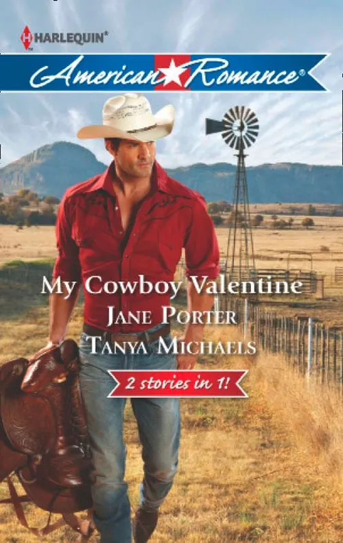 My Cowboy Valentine: Be Mine, Cowboy / Hill Country Cupid (Mills & Boon American Romance): First edition Limited Time