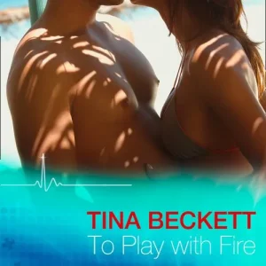 To Play With Fire (Hot Brazilian Docs!, Book 1) (Mills & Boon Medical): First edition Editor’s Pick