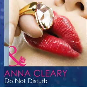 Do Not Disturb (Mills & Boon Modern Heat): First edition Special Offer